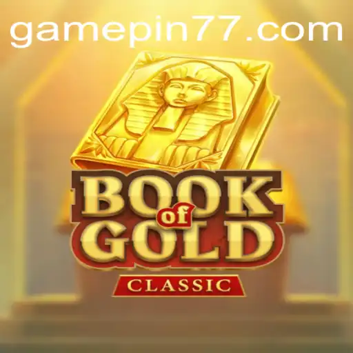 Exploring the Exciting World of BookOfGoldClassic: A Journey Through History and Myth
