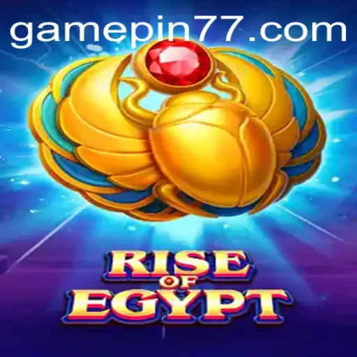 RiseOfEgypt: A Captivating Journey into Ancient Egypt with pin77